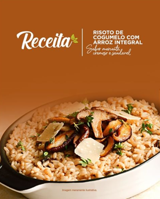Risoto de Cogumelo com Arroz Integral